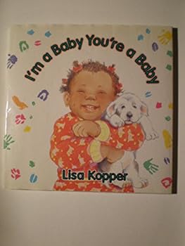 Hardcover I'm a Baby, You're a Baby Book