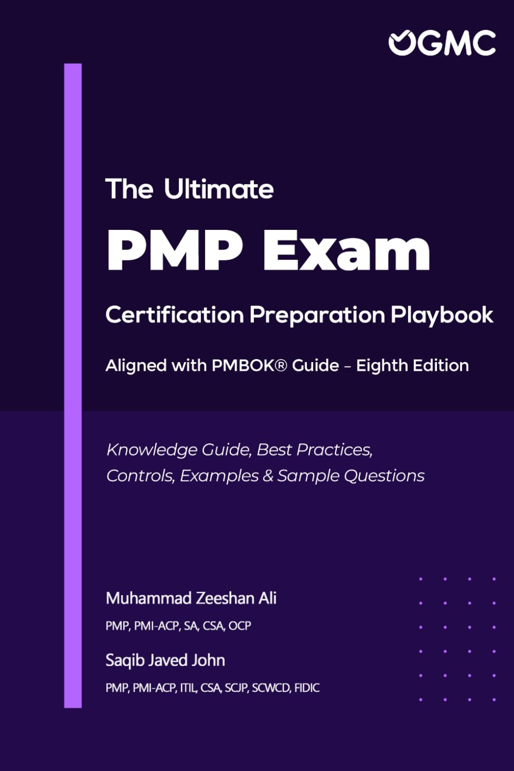 The Ultimate PMP Exam Certification Preparation Playbook: Aligned with PMBOK® Guide – 8th Edition (PMP Exam Prep)
