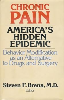 Hardcover Chronic Pain: America's Hidden Epidemic Book