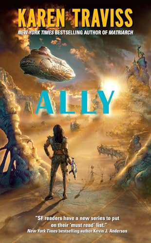 Ally: An Interstellar Space Opera of Loyalties, Survival, and Species at War (The Wess'har Wars, 5)