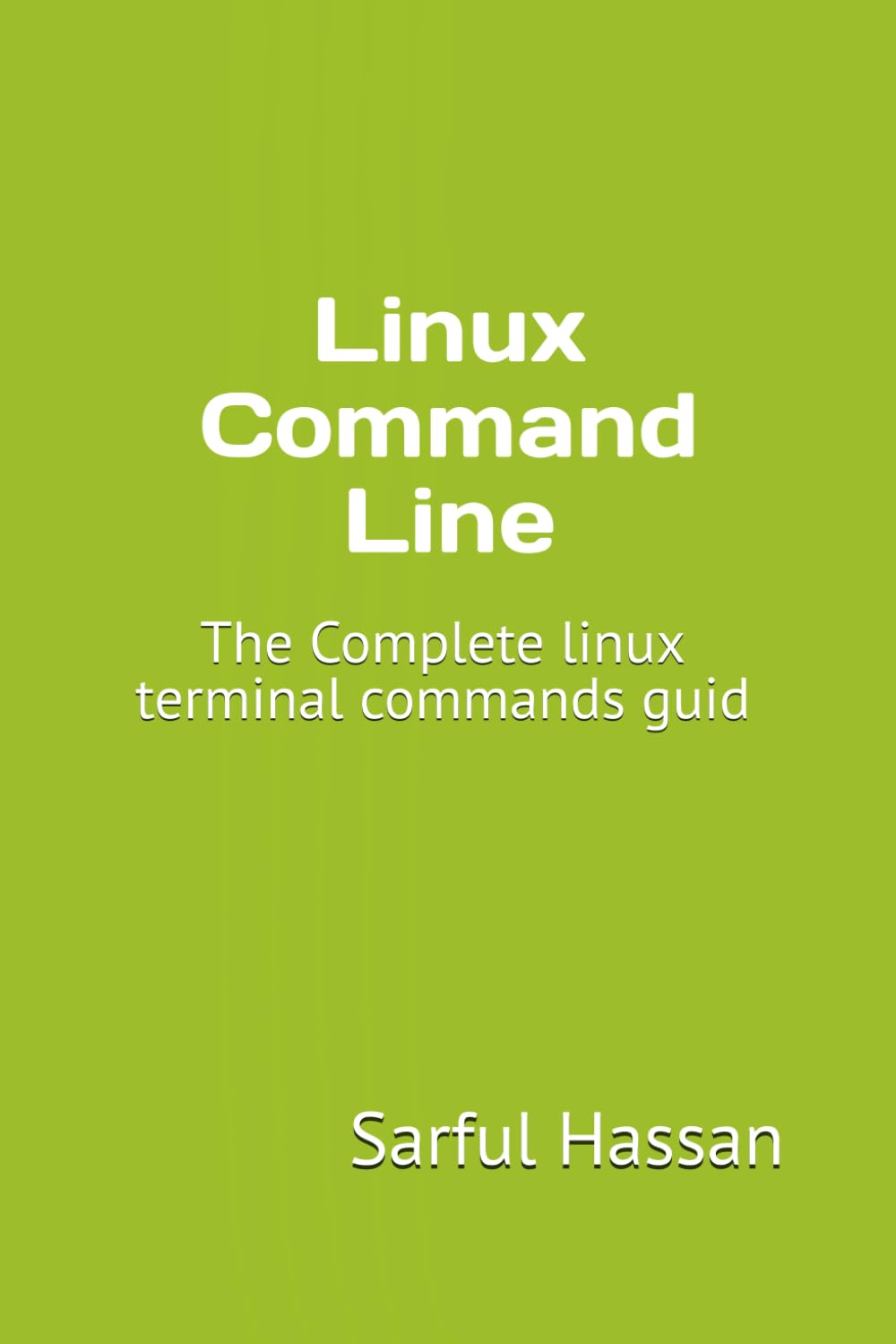 Linux Command Line: The Complete linux terminal commands guid