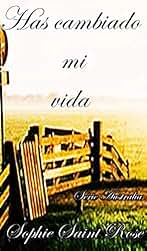 Has cambiado mi vida