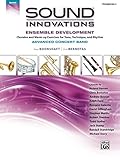 Sound Innovations for Concert Band: Ensemble Development for Advanced Concert Band - Trombone 2: Chorales and Warm-up Exercises for Tone, Technique and ... (Sound Innovations Series for Band)