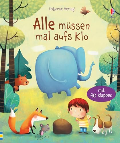 Alle müssen mal aufs Klo: Mit 40 Klappen (Erste Fragen und Antworten)., 6.98 €