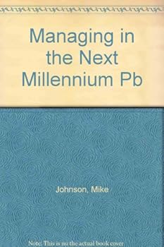 Paperback Managing in the Next Millennium Book