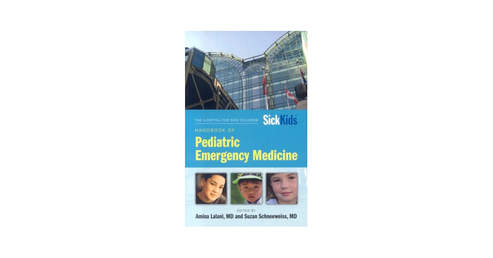 Hospital For Sick Children Handbook of Pediatric Emergency