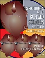 Grandchildren of the Buffalo Soldiers and Other Untold Stories 093562659X Book Cover