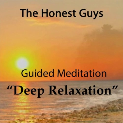 Play Guided Meditation Deep Relaxation by The Honest Guys on Amazon Music