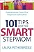 101 Tips for the Smart Stepmom: Expert Advice From One Stepmom to Another
