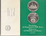  Der Aufbau der Hauptstadt der DDR, Berlin. Dokumente auf Medaillen und Münzen.