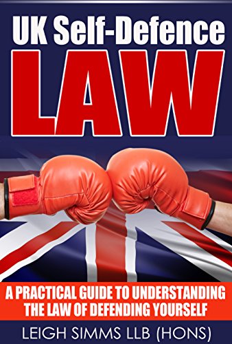 Cover of UK Self-Defence Law: A Practical Guide to Understanding the Law of Defending Yourself