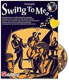 Swing to Me - 11 Stücke für Trumpet vom Jazz Waltz bis zu Latin Rock, vom Swing bis zum Boogie - Komponiert von Leslie Searle - Buch mit CD und herzförmiger Notenklammer - 9789043113571