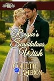 Her Scandalous Wish (A Waltz with a Rogue Novella Book 3)