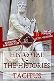 Historiae - The Histories: Bilingual parallel text: Latin - English