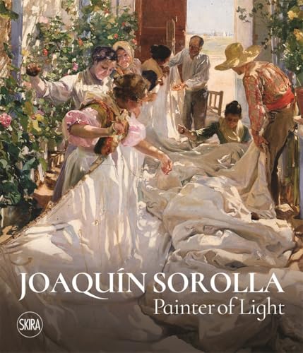 Joaquin Sorolla: Painter of Light