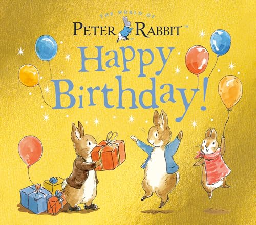 Happy Birthday!: A Peter Rabbit Tale