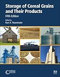 Storage of Cereal Grains and Their Products
