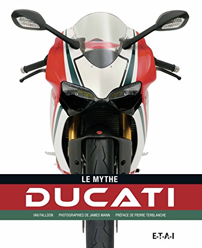 Télécharger Le mythe Ducati PDF Ebook En Ligne