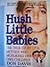 Hush Little Babies