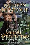 Great Protector: A Medieval Roma... - Kathryn Le Veque