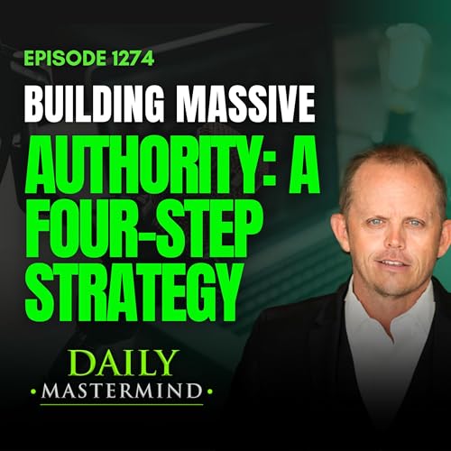 Building Massive Authority A Four Step Strategy (Step 1)