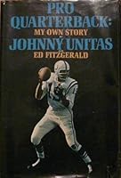 PRO QUATERBACK: JOHNNY UNITAS B006HGS1FW Book Cover