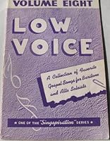 Low Voice a Collection of Favorite Gospel Songs for Baritone and Alto Volume 8 Soloists B006NLQCQG Book Cover