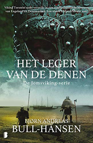 Het Leger Van De Denen Viking Torstein Raakt Verstrikt In Een Conflict Tussen De Heersers Van Engeland En Denemarken Een Nieuw Tijdperk Breekt Aan Jomsviking Book 3 Dutch Edition Kindle Edition