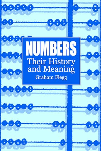 Numbers: Their History and Meaning (Dover Books on Mathematics)