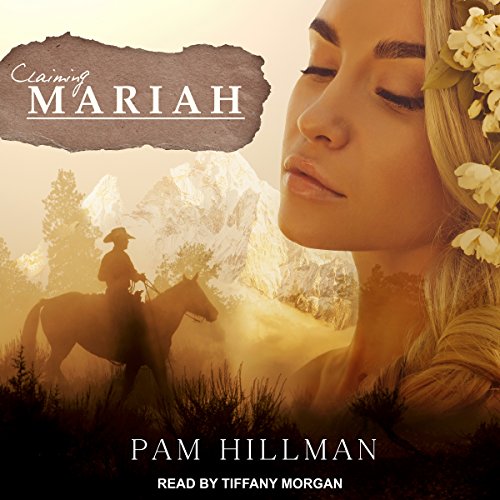 Claiming Mariah by Pam Hillman episode artwork