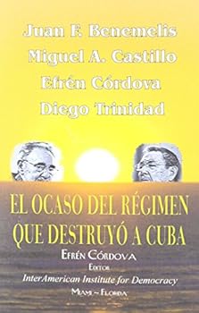 Paperback "El Ocaso Del Regimen Que Destruyo a Cuba" (Spanish Edition) [Spanish] Book