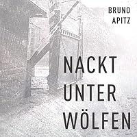 Nackt unter Wölfen Hörbuch