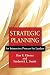 Strategic Planning: An Interactive Process for Leaders