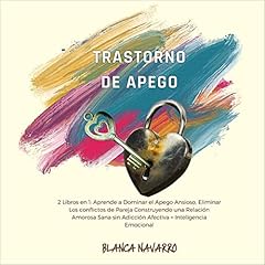 Trastorno de Apego [Attachment Disorder] Audiolibro Por Blanca Navarro arte de portada