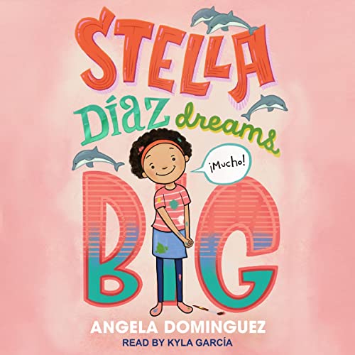 Stella D&amp;iacute;az Dreams Big by Angela Dominguez episode artwork