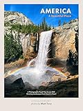America – A Beautiful Place: A Photographic Road Trip Across 250 Stunning Landscapes from Coast to Coast (Go See America)