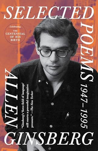 Selected Poems: 1947-1995: The Definitive Collection of Beat Poetry Including the Masterpieces Howl and Kaddish (Perennial Classics)