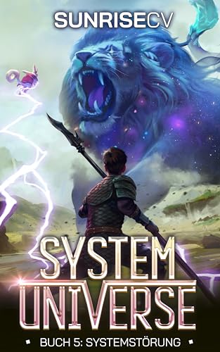 Systemstörung: Ein LitRPG-Abenteuer (System Universe 5)