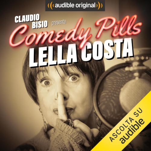 Diseño de la portada del título Claudio Bisio presenta Comedy Pills: Lella Costa