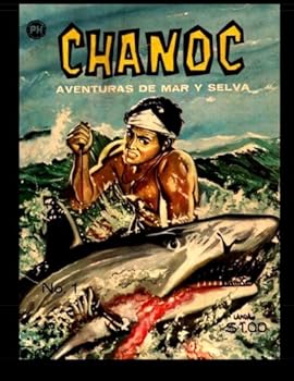 Chanoc #1: Golden Age Spanish Language Adventure Comic