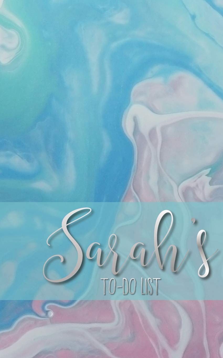 Sarah's To Do List: A Simple Daily Weekly Organizer for the Busy Girl (Gifts for Sarah)