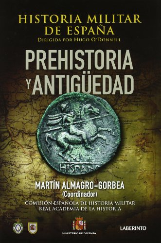 Historia Militar de Espaa: Prehistoria y Antigedad: 1