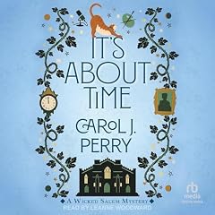 It's About Time Audiolibro Por Carol J. Perry arte de portada