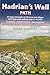 Hadrian's Wall Path: 64 Large-Scale Walking Maps & Guides to 29 Towns & Villages - Planning, Places to Stay, Places to Eat (WALKING GUIDE)