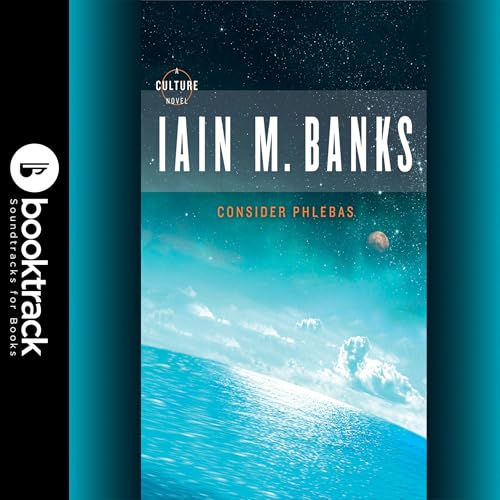 Consider Phlebas: Booktrack Edition Audiolibro Por Iain M. Banks arte de portada