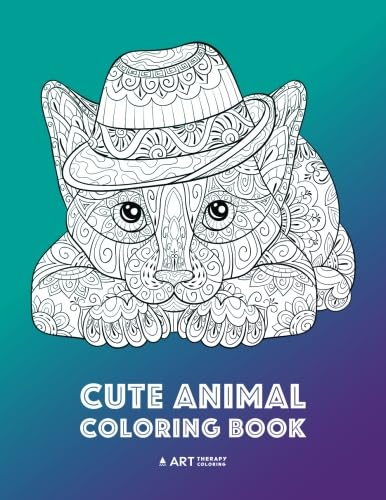 Cute Animal Coloring Book: Relaxing Detailed Designs, Fun Colouring Activity for All Ages; Adults, Teenagers, Older Kids, Boys, Girls, Doodle Art, Mindful Art Therapy, Anti Stress