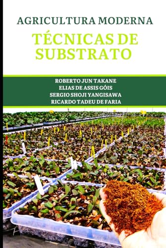 Técnicas de Substratos para a Agricultura Moderna (Portuguese Edition)