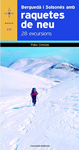 Berguedà I Solsonès 28 Excursions Amb Raquetes De Neu (Azimut)