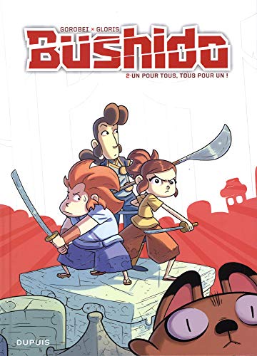 Bushido - tome 2 - Un pour tous, tous pour un ! Bushido - tome 2 - Un pour tous, tous pour un !