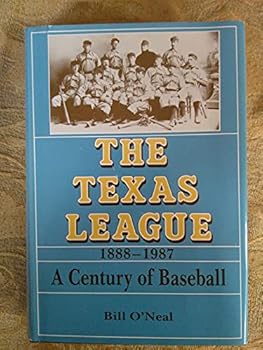 Hardcover The Texas League, 1888-1987: A Century of Baseball Book